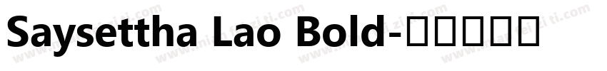 Saysettha Lao Bold字体转换